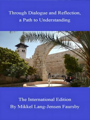 cover image of Through Dialogue and Reflection, a Path to Understanding